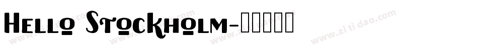 Hello Stockholm字体转换